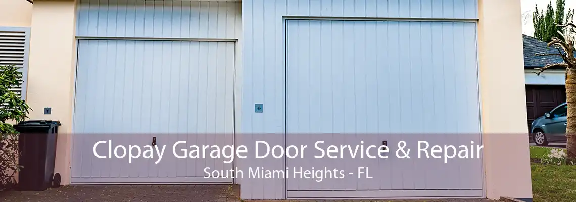 Clopay Garage Door Service & Repair South Miami Heights - FL