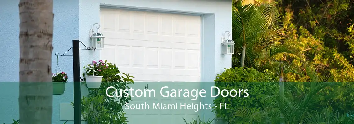 Custom Garage Doors South Miami Heights - FL