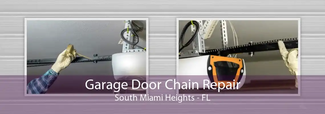Garage Door Chain Repair South Miami Heights - FL