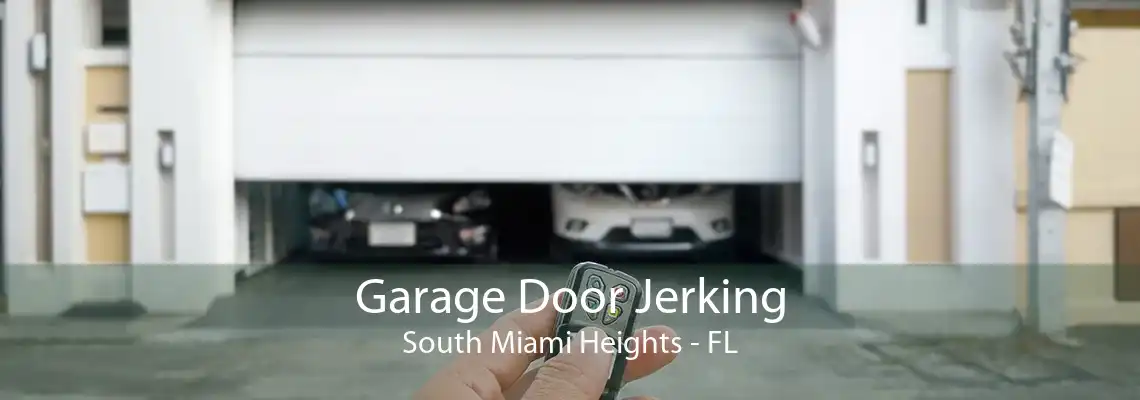 Garage Door Jerking South Miami Heights - FL