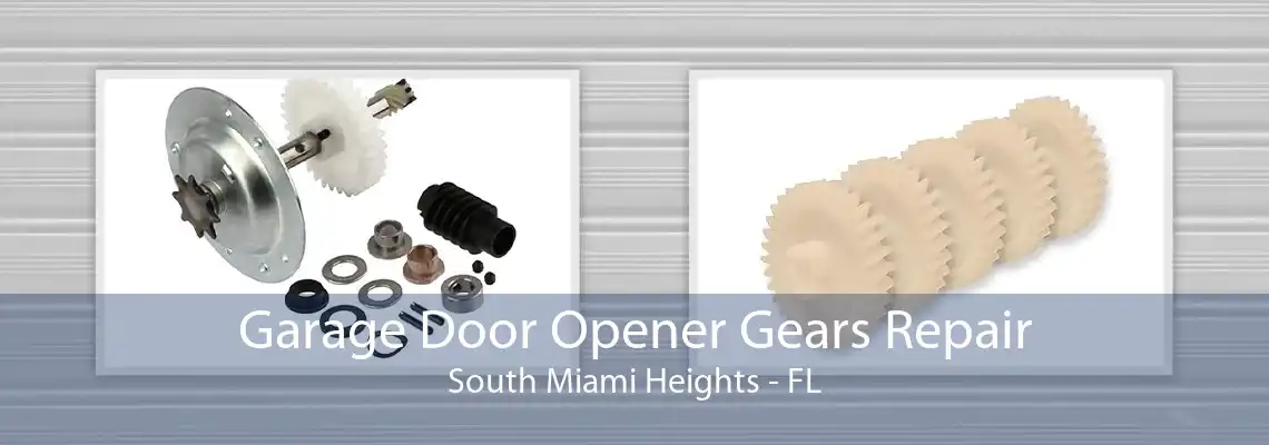 Garage Door Opener Gears Repair South Miami Heights - FL