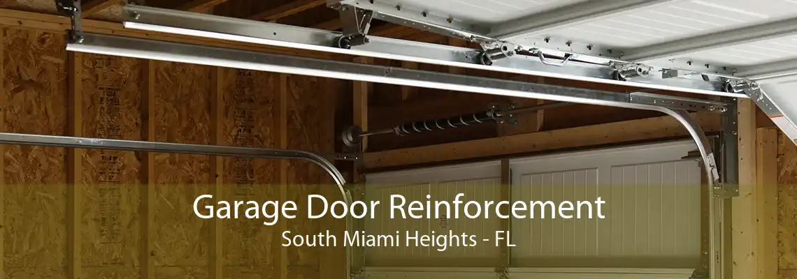 Garage Door Reinforcement South Miami Heights - FL