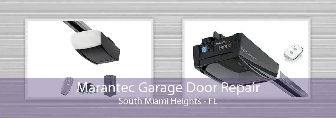 Marantec Garage Door Repair South Miami Heights - FL